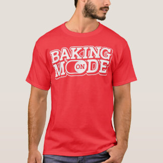 Baken-stand aan - Muffins koekjes koekjes bakkerij T-shirt