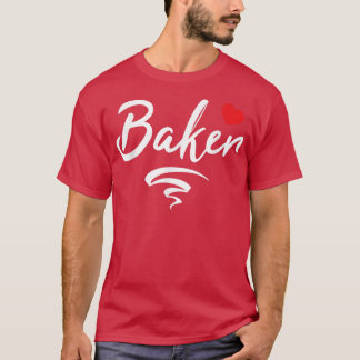 Baker Baking Oven Lover Bakery Apprentice Master T-shirt