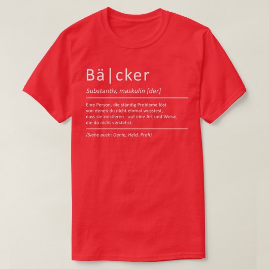 Baker Definition Funny Gezegde Bakery T-shirt (Design voorkant)