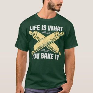 Baker Life is wat je maakt van Cakes Baking Cookie T-shirt