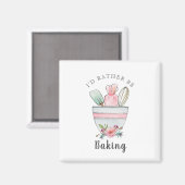 Bakers citeren: "Ik zou liever bakken" Magneet (Voorkant / Achterkant)