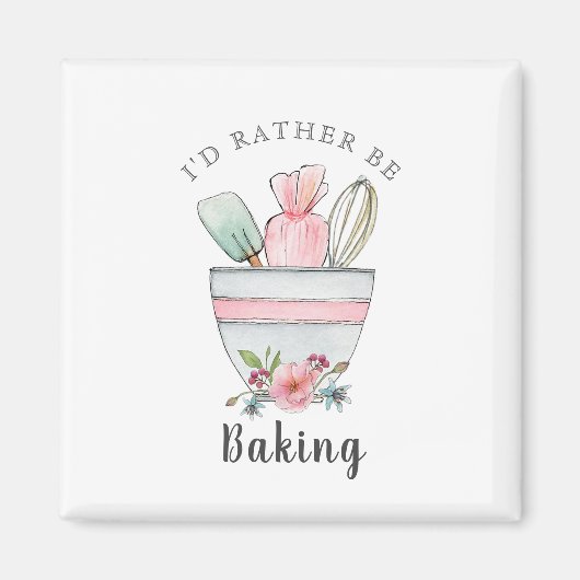 Bakers citeren: "Ik zou liever bakken" Magneet (Voorkant)