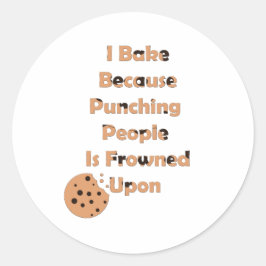 Baker's Humor: Ik bak omdat ik mensen sla Ronde Sticker