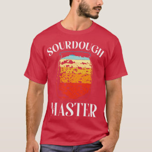 Baking Baker Bakery Sourdegh Bread Master T-shirt