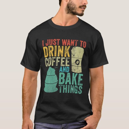 Baking Baker Funny Drink koffie Lover M T-shirt (Voorkant)