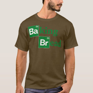 Baking Bread - Funny Ironic Bread Baker Bakery Pre T-shirt