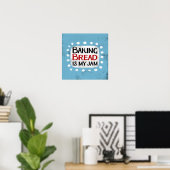 Baking Bread Is My Jam Poster Wall Art (Bureau à domicile)