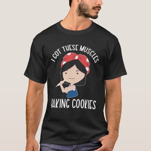 Baking Cookies Cookie Baker Cookie Baking T-shirt (Voorkant)