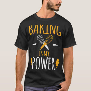 Baking is mijn perfecte Superpower-ontwerper T-shirt
