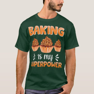 Baking is mijn Superpower Holiday Baking 440 T-shirt
