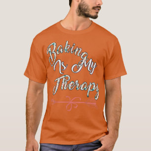 Baking is mijn therapie, Sarcastische Joke T-shirt