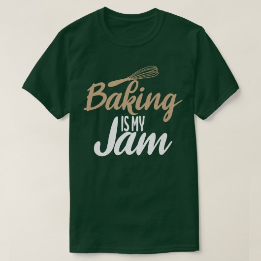 Baking is my Jam Cooking Baking Baker  T-shirt (Design voorkant)