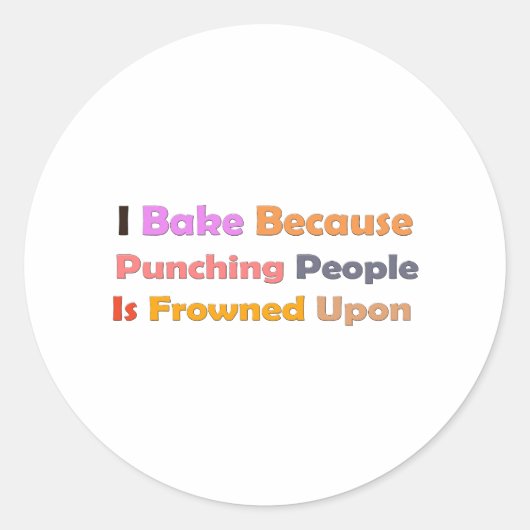 Baking Lovers Gift: Ik bak omdat mensen slaan Ronde Sticker (Voorkant)