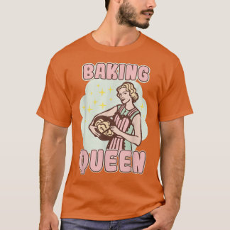 Baking Queen Bakery Dessert Pastry T-shirt