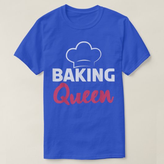 Baking Queen Cooking Baking Baker T-shirt (Design voorkant)