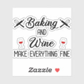 Bakken en wijn maken alles goed sticker (Vel)