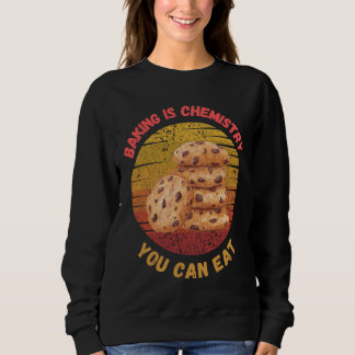 Bakken is Chemie Die Je Kunt Eten t-shirt - bakker