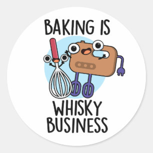Bakken is een Whisk-ey Zakelijke Grappige Bakker P Ronde Sticker