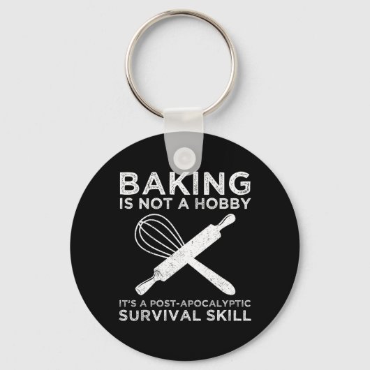 Bakken is geen hobby, het is een overlevingsvaardi sleutelhanger (Achterkant)