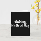 Bakken is hoe ik knuffel grappig bakken Moeder Kaart (Gele Bloem)