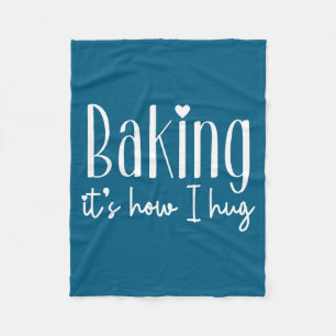 Bakken is hoe ik knuffel - schattige bakker patiss fleece deken