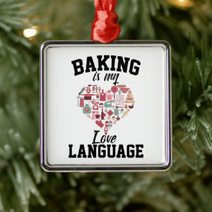 Bakken Is Mijn Liefdestaal - Grappige Bakker Metalen Ornament