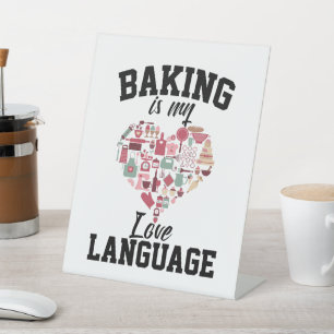 Bakken is mijn liefdestaal - Grappige bakker Reclamebord Met Voetstuk