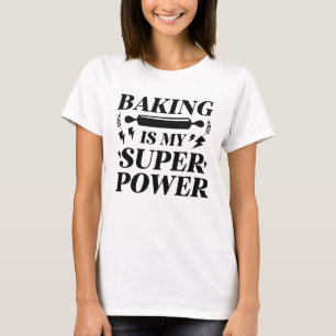 Bakken Is Mijn Superkracht T-shirt