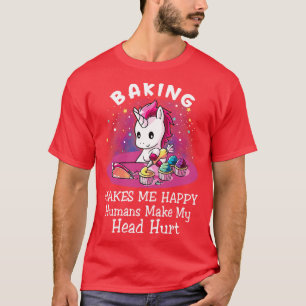 Bakken maakt me gelukkig mensen maken eenhoorn gra t-shirt