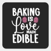 Bakker bakken is liefde gemaakt eetbare bakkerijta vierkante sticker (Voorkant)
