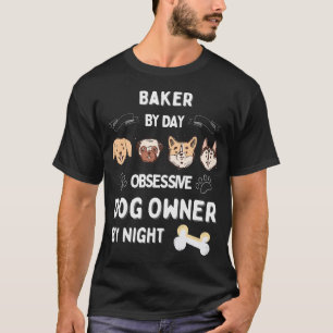 Bakker Hondenbezitter Puppy Dierenliefhebber Huisd T-shirt