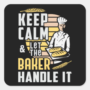 Bakkerij Bakker Bak Houd Kalm Bakken Gift Idee Vierkante Sticker