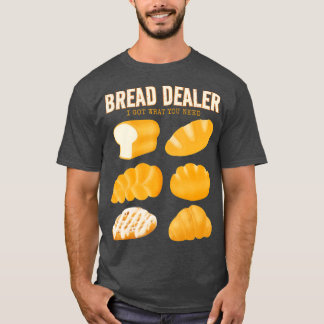 Bakkerij Grappig Brood Baker Brood Dealer Making D T-shirt