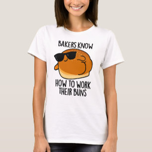 Bakkers weten hoe ze hun broodjes moeten bakken t-shirt