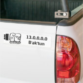 baktun, 13.0.0.0.0B'ak'tun Bumpersticker (Op Truck)