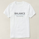 Balance Over Everything – Minimal White Typography T-shirt (Design voorkant)