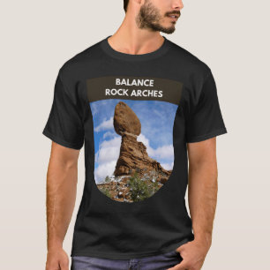 Balance Rock Arches - Utah T-shirt