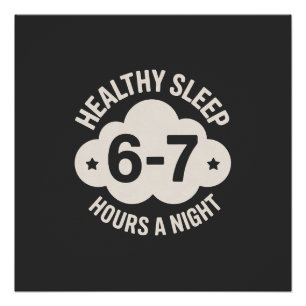 Balans Slaap Nacht Zes-Zeven Uur Focus T-Shirt Perfect Poster