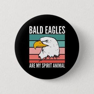 Bald Eagles is mijn dierlijk Ronde Button 5,7 Cm