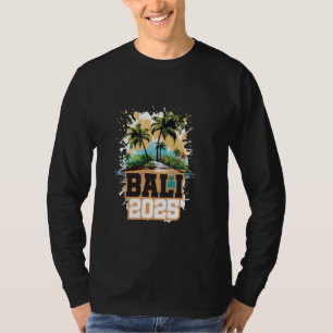 Bali 2025 Kleurrijke Vakantie Citaten T-shirt