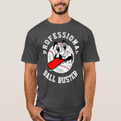 Ball Buster Dark T-shirt (Voorkant)