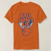 Ball Dont Lie T-shirt (Design voorkant)