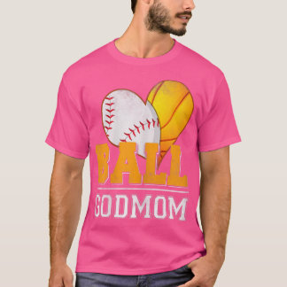Ball Godmam Baseball Basketball Player Godmoeder & T-shirt