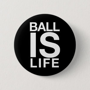 Ball is Life Logo voor basketbalfans en -spelers Ronde Button 5,7 Cm