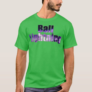 Ball Lightning T-shirt