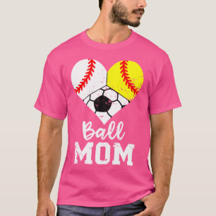 Ball Ma Funny Baseball Softball Soccer Mam T-shirt