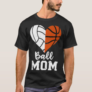 Ball mam Heart Funny Volleyball Basketball Mam Pre T-shirt