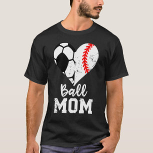 Ball mam Heart Soccer Mam T-shirt