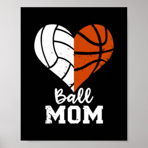 Ball mama Heart Funny Volleyball Basketball mama Poster