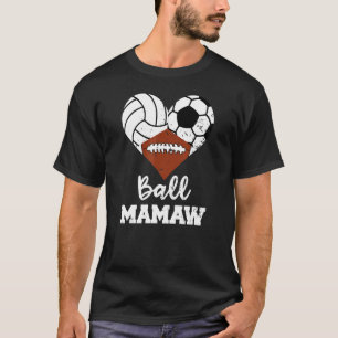 Ball Mamaw Heart Volleyball Football Mamaw T-shirt